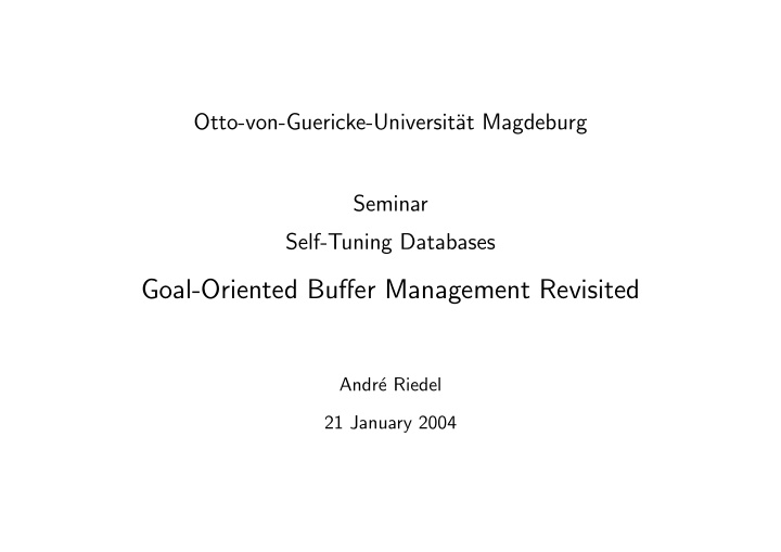 goal oriented buffer management revisited