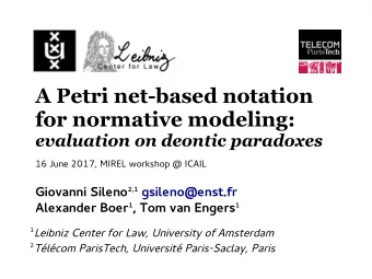 A Petri net-based notation  for normative modeling:  evaluation on deontic paradoxes  1  6  J  u  n