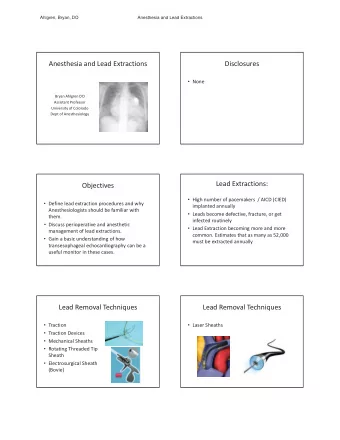 Anesthesia  and  Lead  Extractions  Disclosures  None Bryan  Ahlgren  DO