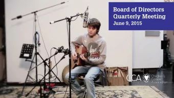 Board of Directors  Quarterly Meeting  June 9, 2015  Mission Impact  Every day. Its all about