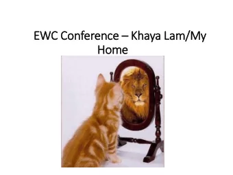 EWC Conference  Khaya Lam/My  Home A project about people  Mrs Mola lalogi  Sep  Sept  2013