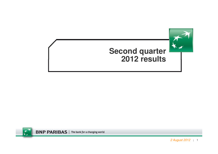second quarter 2012 results 2012 results