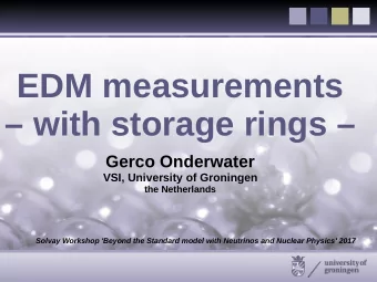 EDM measurements   with storage rings   Gerco Onderwater  VSI, University of Groningen  the