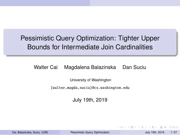 pessimistic query optimization tighter upper bounds for