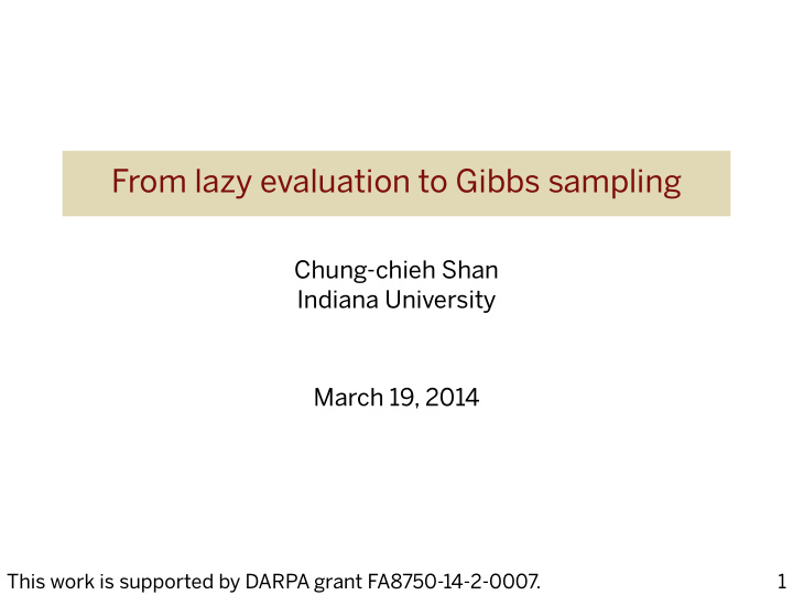 from lazy evaluation to gibbs sampling