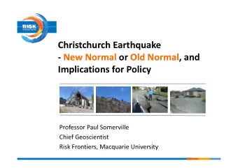 Christchurch Earthquake Christchurch Earthquake  New Normal or Old Normal, and Implications for