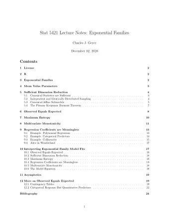 Stat 5421 Lecture Notes: Exponential Families  Charles J. Geyer  December 02, 2020  Contents  1