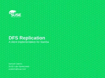 DFS Replication  A client implementation for Samba  Samuel Cabrero  SUSE Labs Samba team