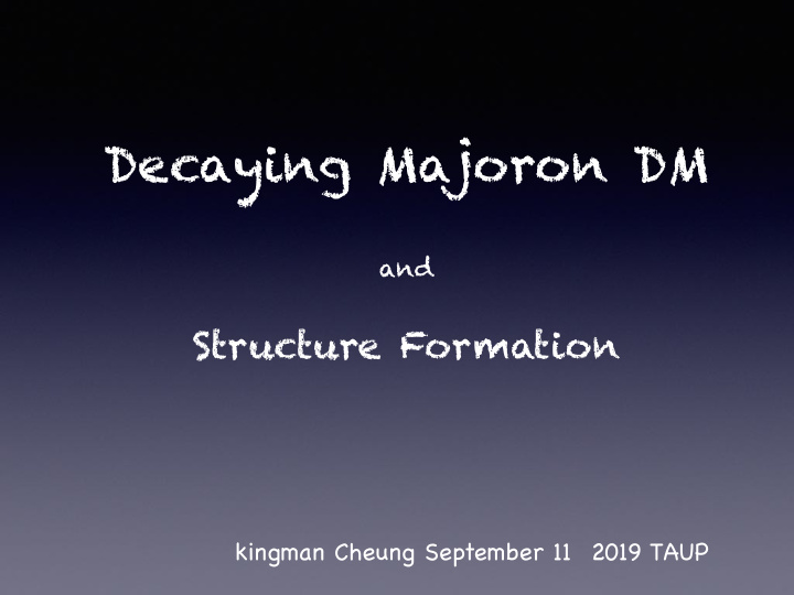 decaying majoron dm
