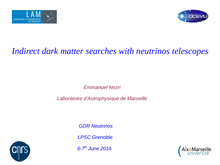 indirect dark matter searches with neutrinos telescopes