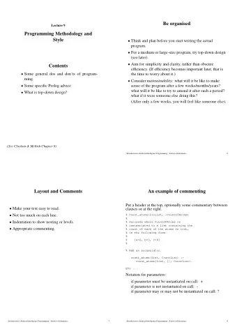 Be organised  Lecture 9  Programming Methodology and  Style  Think and plan before you start