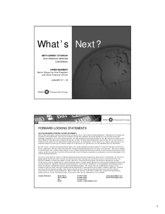What s Next?  SMITH BARNEY CITIGROUP  2005 FINANCIAL S  ERVICES  CONFERENCE  KAREN MAIDMENT  S