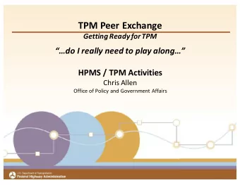 TPM Peer Exchange  Getting Ready for TPM  Title  do I really need to play along