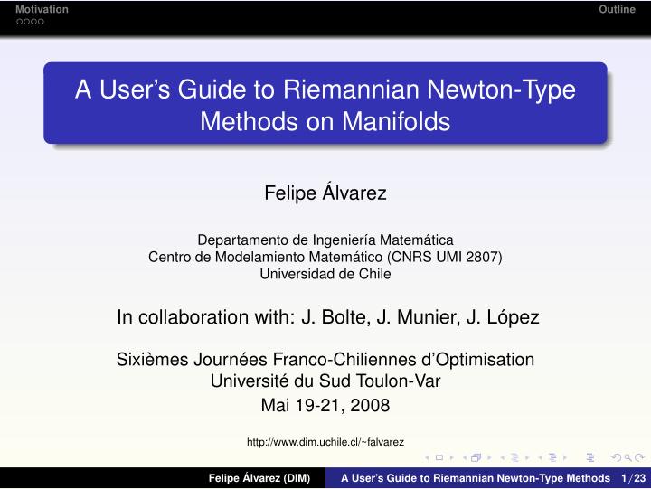 a user s guide to riemannian newton type methods on