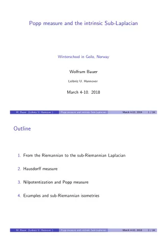 Popp measure and the intrinsic Sub-Laplacian  Winterschool in Geilo, Norway  Wolfram Bauer  Leibniz