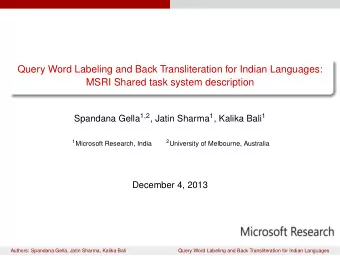 Query Word Labeling and Back Transliteration for Indian Languages:  MSRI Shared task system