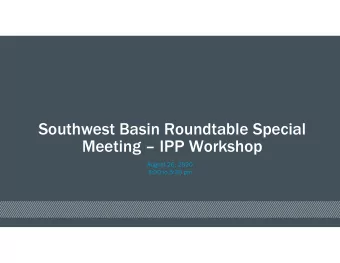 Southwest Basin Roundtable Special  Meeting  IPP Workshop  August 26, 2020  3:00 to 5:30 pm