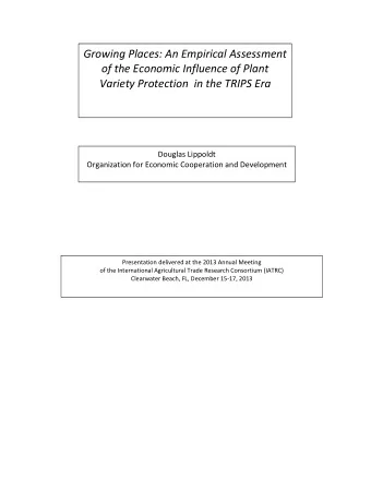 Growing Places: An Empirical Assessment  of the Economic Influence of Plant  Variety Protection  in