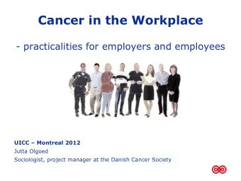 The main findings of an ECL Survey  A need for special considerations at the work  A need for