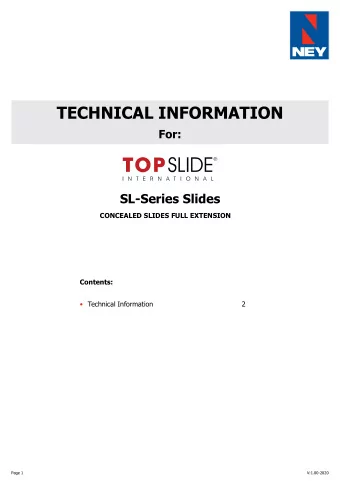 TECHNICAL INFORMATION  For: SL -Series Slides CONCEALED SLIDES FULL EXTENSION  Contents: