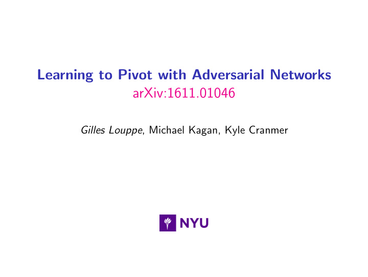 learning to pivot with adversarial networks arxiv 1611