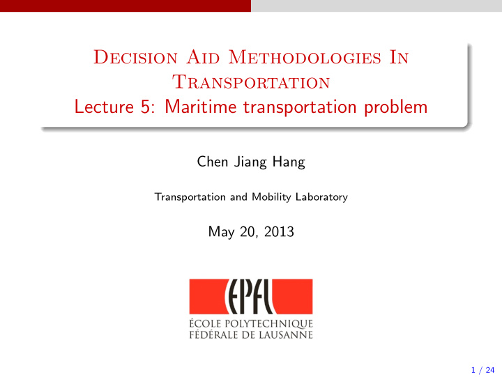 decision aid methodologies in transportation lecture 5