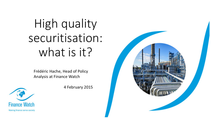high quality securitisation what is it