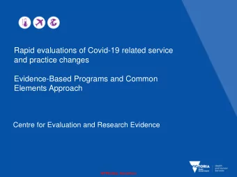 Evidence-Based Programs and Common  Elements Approach  Centre for Evaluation and Research Evidence