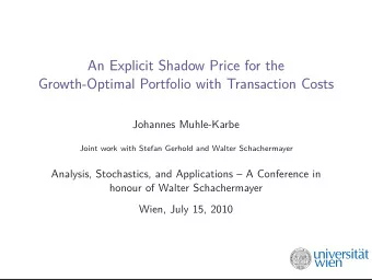 An Explicit Shadow Price for the  Growth-Optimal Portfolio with Transaction Costs  Johannes
