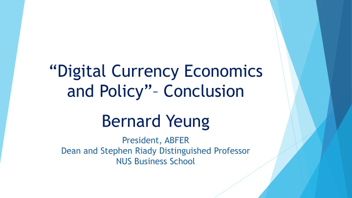 digital currency economics and policy conclusion bernard