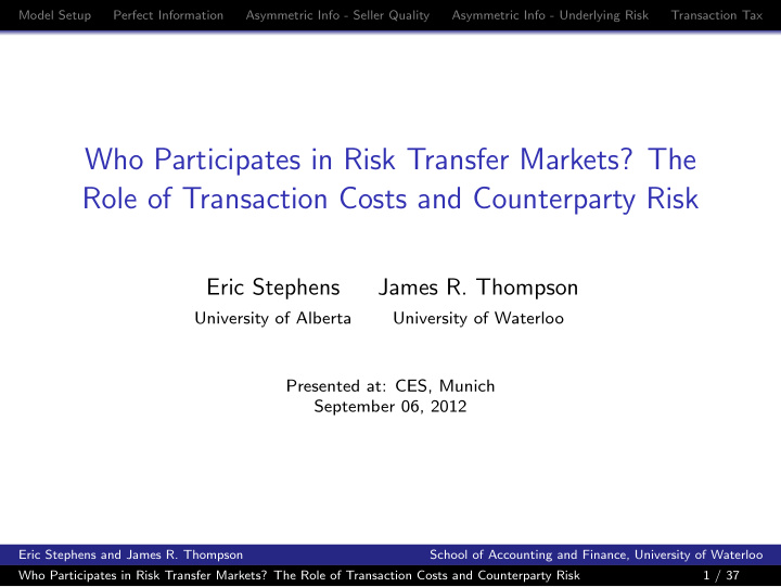 who participates in risk transfer markets the role of