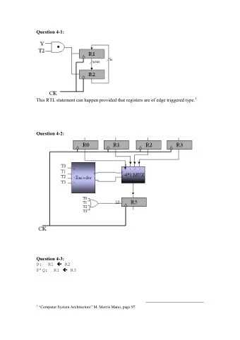 Question 4-1: This RTL statement can happen provided that registers are of edge triggered type. 1
