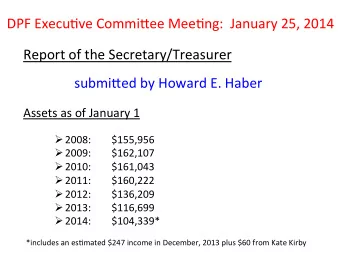 DPF  Execu*ve  Commi0ee  Mee*ng:    January  25,  2014    Report  of