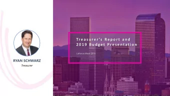 Tre a s u re r s  Re p o r t  a n d  2 0 1 9  B u d ge t  P re s e ntat i o n  Lutheran Week