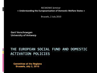 RECWOWE Seminar   Understanding the Europeanisation of Domestic Welfare States  Brussels, 2