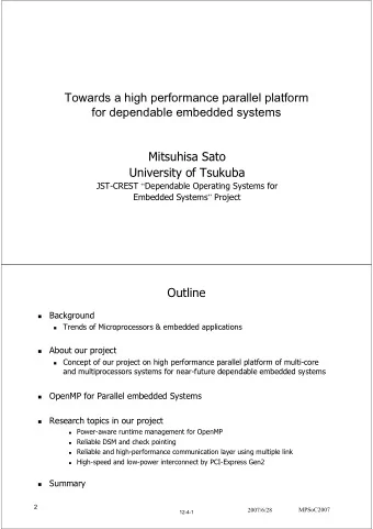 Towards a high performance parallel platform  for dependable embedded systems  Mitsuhisa Sato