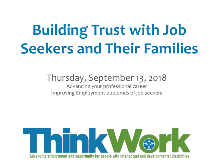 building trust with job seekers and their families