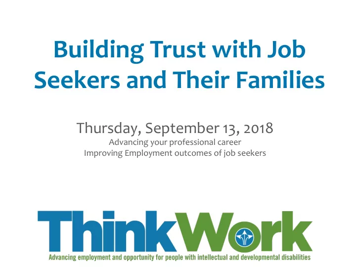 building trust with job seekers and their families