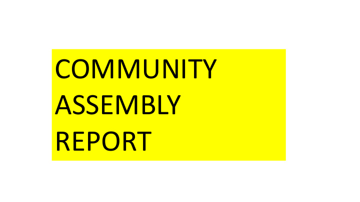community assembly report comstock neighborhood