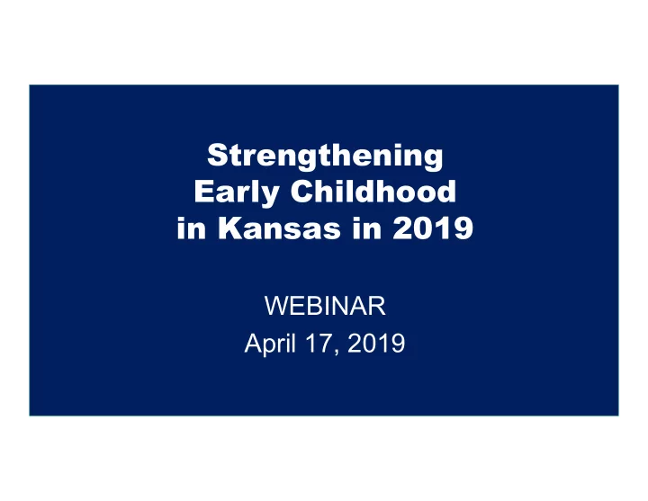 strengthening early childhood in kansas in 2019