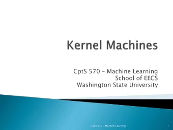 CptS 570  Machine Learning  School of EECS  Washington State University  CptS 570 - Machine