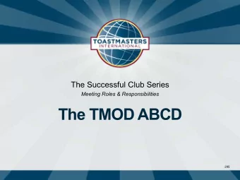 The TMOD ABCD  295  What does the TMOD do?  The Toastmaster is a meeting's director and host