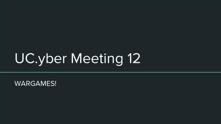 uc yber meeting 12
