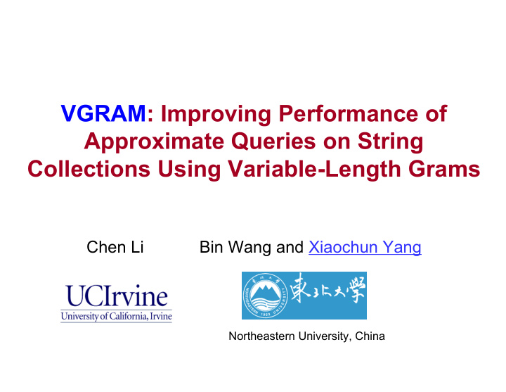 vgram improving performance of approximate queries on
