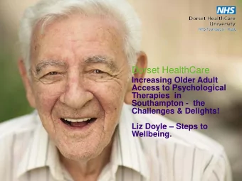 Dorset HealthCare  Increasing Older Adult  Access to Psychological  Therapies  in  Southampton -
