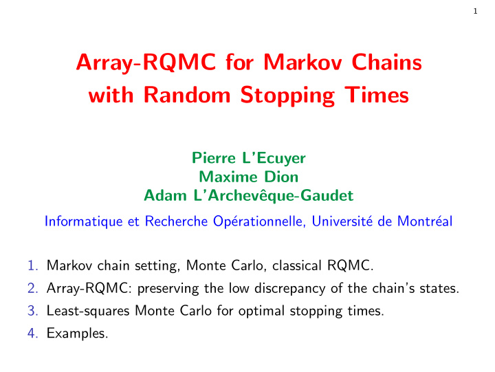 array rqmc for markov chains with random stopping times