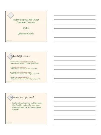 Project Proposal and Design  Document Overview  CS433  Johannes Gehrke  CS433, Fall 2002  1