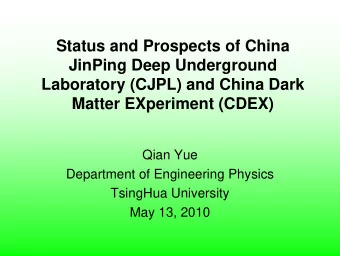 Status and Prospects of China  JinPing Deep Underground  Laboratory (CJPL) and China Dark  Matter