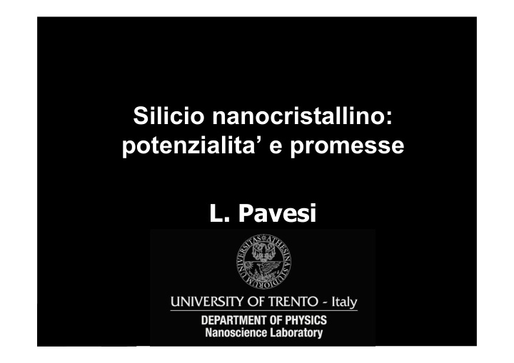 silicio nanocristallino potenzialita e promesse l pavesi