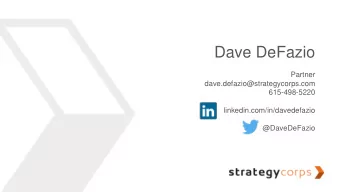 Dave DeFazio  Partner  dave.defazio@strategycorps.com  615-498-5220  linkedin.com/in/davedefazio